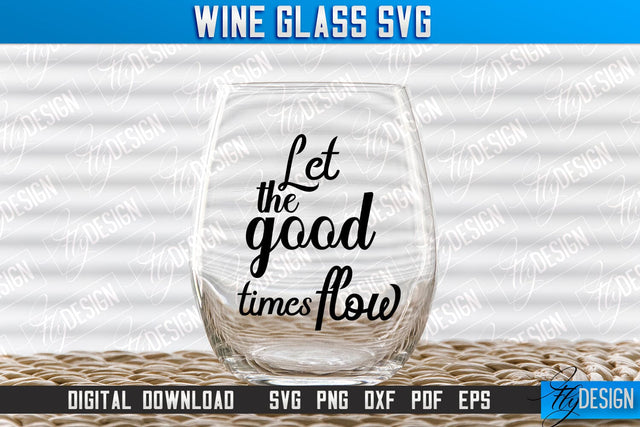 Wine Glass SVG Design | Alcohol SVG Quotes | Glass SVG Quotes v.1 SVG Fly Design 