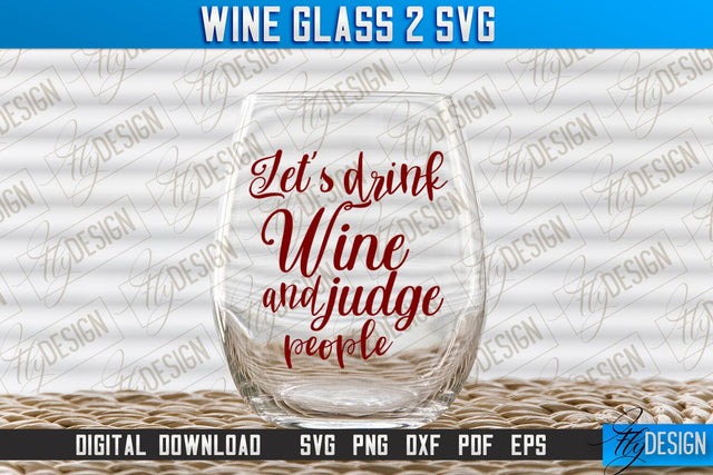 Wine Glass SVG Design | Alcohol SVG Quotes | Glass SVG Quotes v.2 SVG Fly Design 