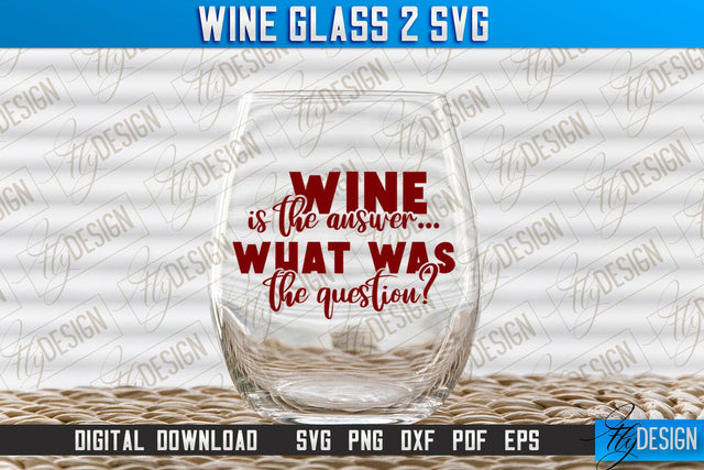 Wine Glass SVG Design | Alcohol SVG Quotes | Glass SVG Quotes v.2 SVG Fly Design 