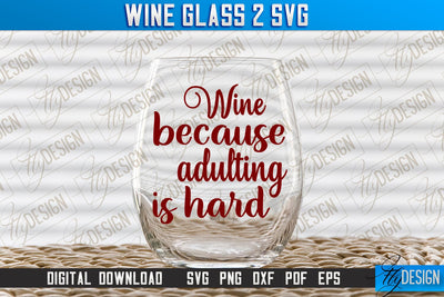 Wine Glass SVG Design | Alcohol SVG Quotes | Glass SVG Quotes v.2 SVG Fly Design 