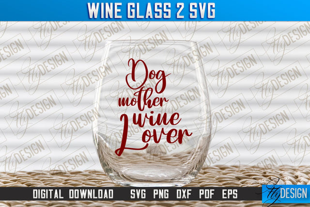 Wine Glass SVG Design | Alcohol SVG Quotes | Glass SVG Quotes v.2 SVG Fly Design 