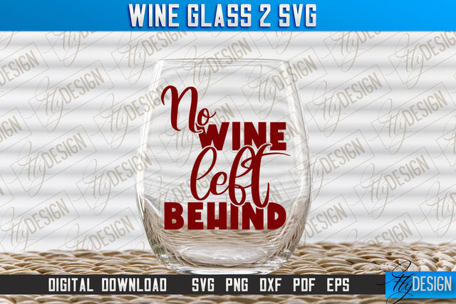 Wine Glass SVG Design | Alcohol SVG Quotes | Glass SVG Quotes v.2 SVG Fly Design 