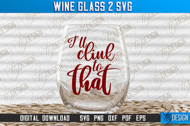 Wine Glass SVG Design | Alcohol SVG Quotes | Glass SVG Quotes v.2 SVG Fly Design 
