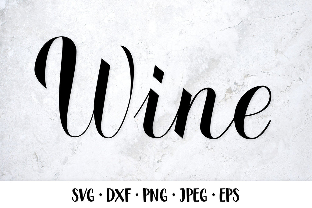 Wine Hand Lettered Svg Cut File Wine Calligraphy Lettering So Fontsy