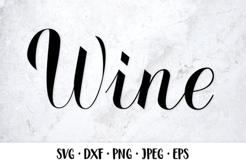 Wine hand lettered SVG cut file. Wine calligraphy lettering SVG LaBelezoka 
