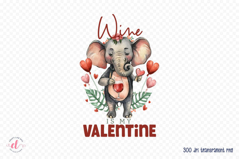 Wine is My Valentine PNG Sublimation Sublimation CraftLabSVG 