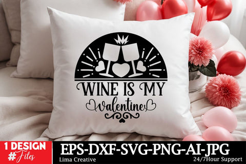 Wine IS My Valentine Round Sign SVG ,Happy Valentine's Day, Valentine's Day Round Sign SVG Cut File, Valentine's Day Sublimation, Valentine's Day Silhoutee,Valentine's Day SVG Bundle SVG Insomnia Std 