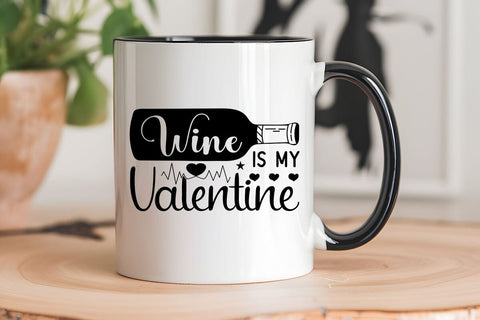 Wine is my valentine SVG Angelina750 