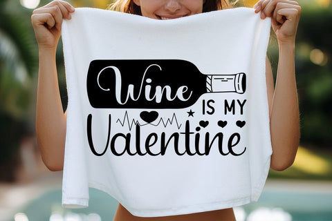 Wine is my valentine SVG Angelina750 