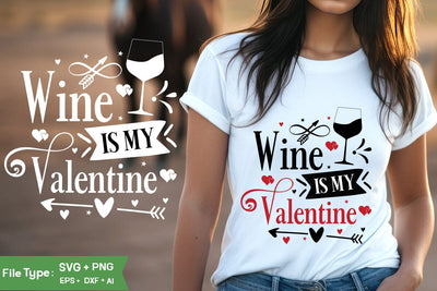 Wine Is My Valentine valentine SVG Design, valentine's SVG Design, valentine's Day SVG Design, valentine's, SVGs,Quotes and Sayings,Food & Drink,On Sale, Print & Cut SVG DesignPlante 503 
