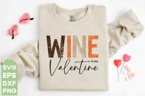 wine is my valentine | wine is my valentine Svg PNG Files | Valentine SVG Bundle | Valentine svg | Valentines svg | Valentine's Day svg | Love svg Bundle | Cricut, Silhouette files,Valentine t-shirt bundle, Happy valentine t shirt svg SVG farhad farhad 