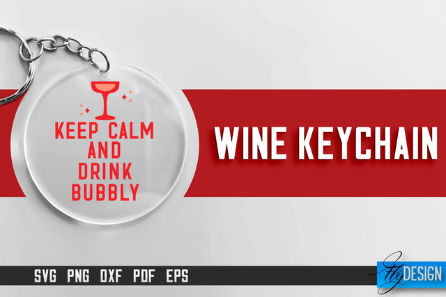 Wine Keychain SVG Design | SVG Quotes | Party SVG Quotes SVG Fly Design 