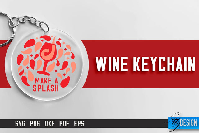 Wine Keychain SVG Design | SVG Quotes | Party SVG Quotes SVG Fly Design 