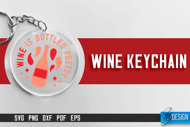 Wine Keychain SVG Design | SVG Quotes | Party SVG Quotes SVG Fly Design 