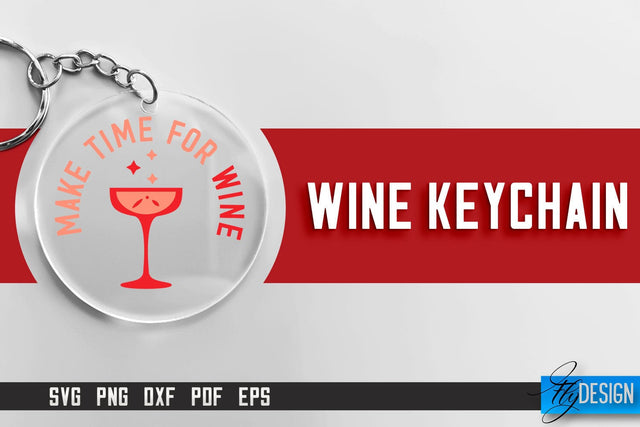 Wine Keychain SVG Design | SVG Quotes | Party SVG Quotes SVG Fly Design 