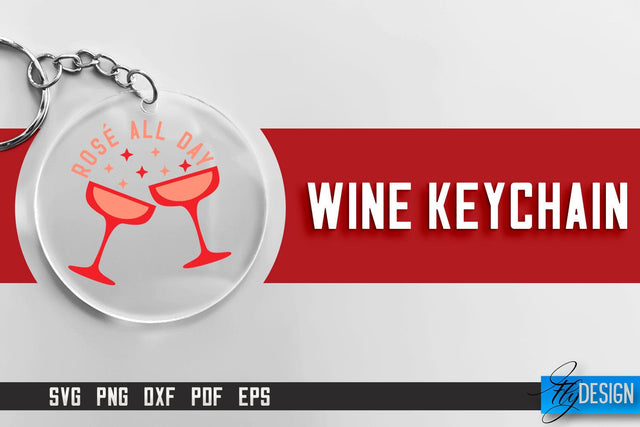 Wine Keychain SVG Design | SVG Quotes | Party SVG Quotes SVG Fly Design 