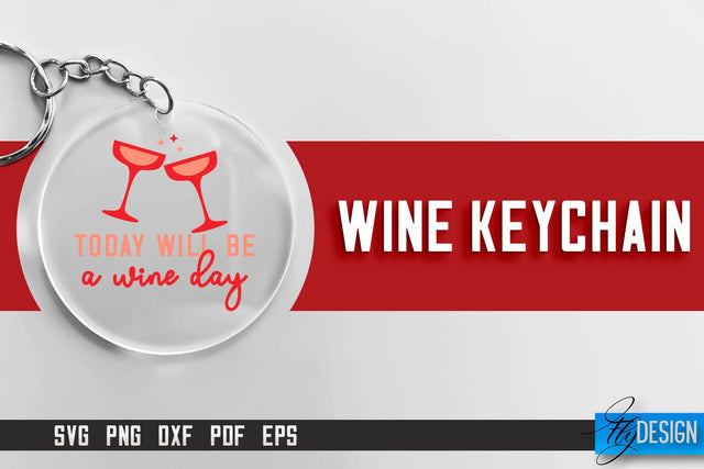 Wine Keychain SVG Design | SVG Quotes | Party SVG Quotes SVG Fly Design 