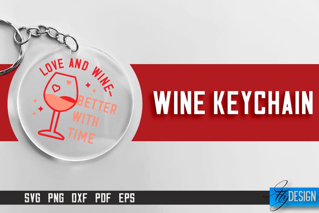 Wine Keychain SVG Design | SVG Quotes | Party SVG Quotes SVG Fly Design 