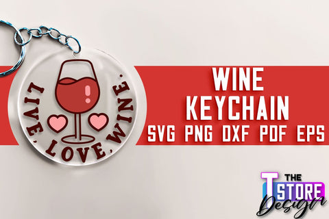 Wine Keychain SVG Design | SVG Quotes | Party SVG Quotes SVG The T Store Design 