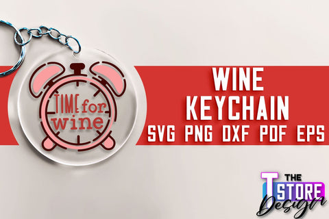 Wine Keychain SVG Design | SVG Quotes | Party SVG Quotes SVG The T Store Design 