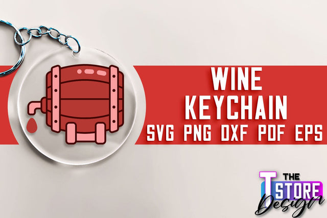 Wine Keychain SVG Design | SVG Quotes | Party SVG Quotes SVG The T Store Design 
