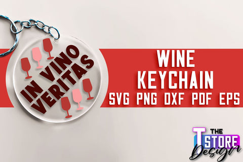 Wine Keychain SVG Design | SVG Quotes | Party SVG Quotes SVG The T Store Design 