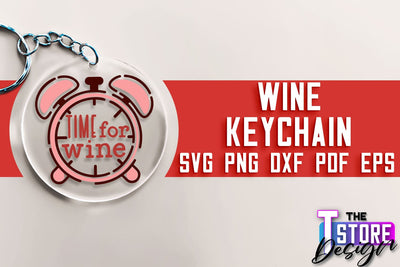 Wine Keychain SVG Design | SVG Quotes | Party SVG Quotes SVG The T Store Design 