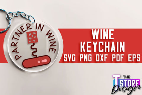 Wine Keychain SVG Design | SVG Quotes | Party SVG Quotes SVG The T Store Design 