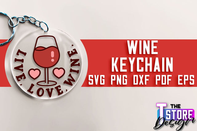 Wine Keychain SVG Design | SVG Quotes | Party SVG Quotes SVG The T Store Design 