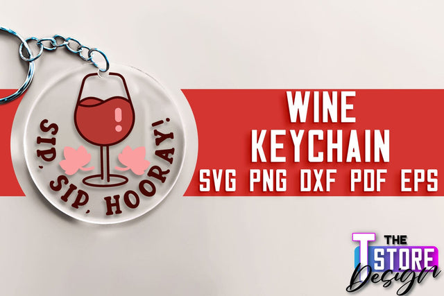 Wine Keychain SVG Design | SVG Quotes | Party SVG Quotes SVG The T Store Design 