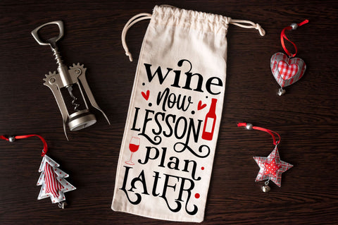 Wine now lesson plan later Svg Design SVG Regulrcrative 