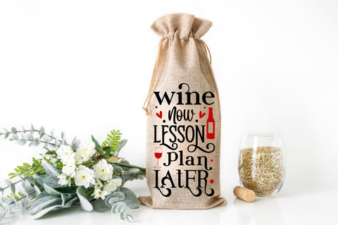 Wine now lesson plan later Svg Design SVG Regulrcrative 