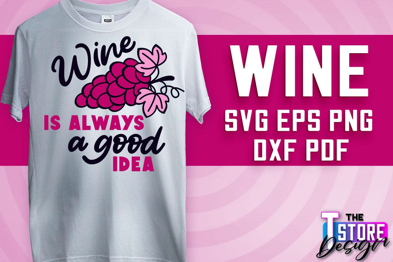 Wine SVG Design | Alcohol SVG Quotes | Party SVG Quotes v.1 SVG The T Store Design 