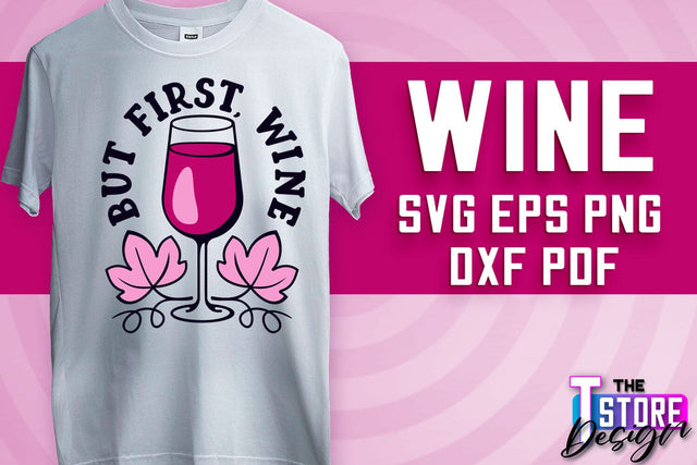 Wine SVG Design | Alcohol SVG Quotes | Party SVG Quotes v.1 SVG The T Store Design 