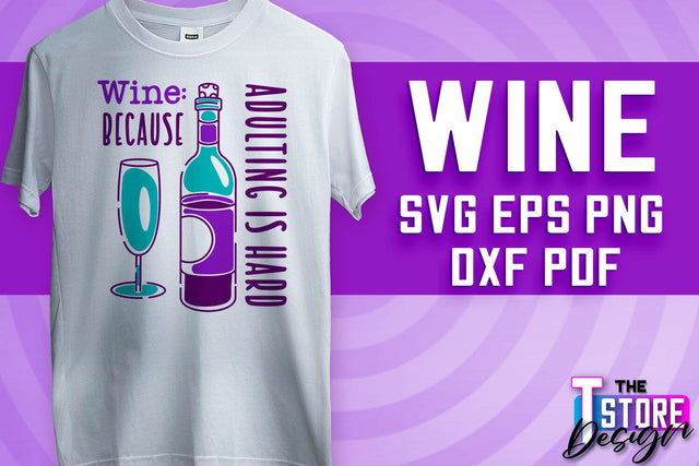 Wine SVG Design | Alcohol SVG Quotes | Party SVG Quotes v.2 SVG The T Store Design 