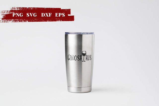 Winosaurus SVG | Funny Wine Quotes SVG SVG SvgOcean 