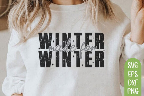 winter made for winter | Winter SVG Cut File | Christmas Svg | Winter Svg | Wintertime Svg | T-shirt Design | funny Winter Svg | Funny Winter Quotes | Winter Svg PNG Files SVG farhad farhad 