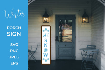 Winter Porch Sign. Let it snow Vertical Front Sign SVG - So Fontsy