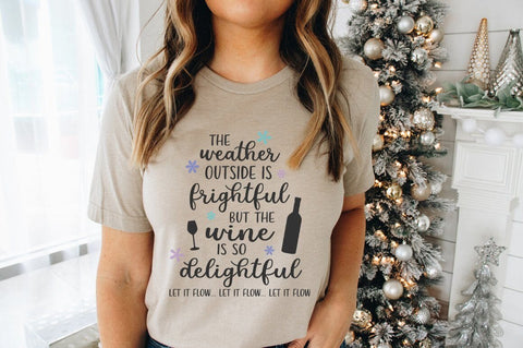 Winter SVG - The Weather Outside Is Frightful svg SVG Pickled Thistle Creative 