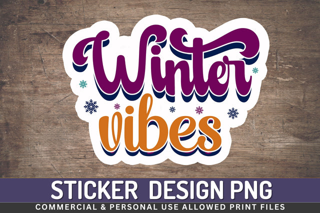 Winter vibes Sticker Design Sublimation Regulrcrative 