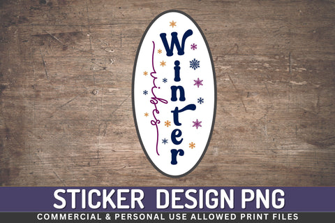 Winter vibes Sticker Design Sublimation Regulrcrative 