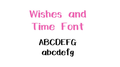 Wishes and Time Font Font Crafting With Brenna 