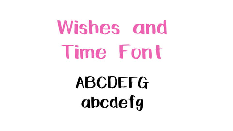 Wishes and Time Font Font Crafting With Brenna 