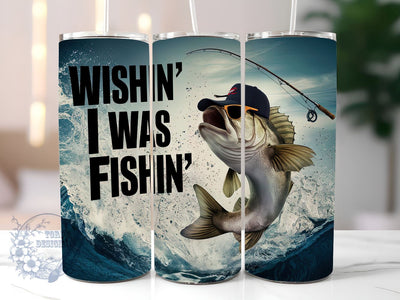 Wishin' I Was Fishin' 20oz Skinny Tumbler, Fishing Men Tumbler Png, Straight & Tapered Tumbler Wrap, Instant Digital Download Sublimation ToriDesigns 