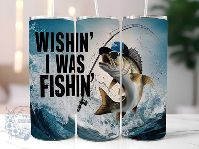 Wishin' I Was Fishin' 20oz Skinny Tumbler, Fishing Men Tumbler Png, Straight & Tapered Tumbler Wrap, Instant Digital Download Sublimation ToriDesigns 