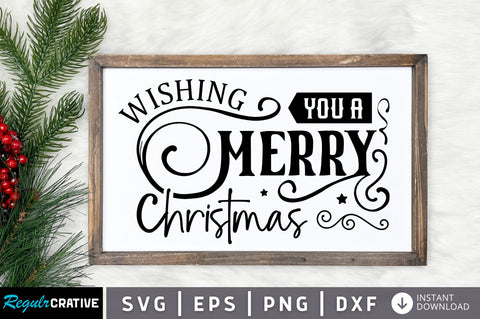 Wishing you a merry christmas SVG Design SVG Regulrcrative 