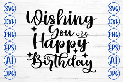 Wishing You Happy Birthday SVG Cut File SVG Syaman 