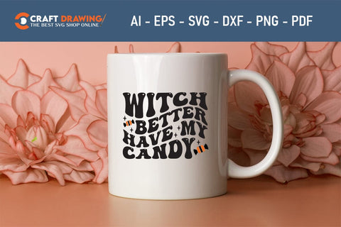 Witch Better Have My Candy Halloween Svg, Halloween Png , Halloween Clipart, Ghost Svg, Halloween Shirt Svg, Hippie Svg, Retro Svg, Svg Bundle, Sublimation Designs SVG Debashish Barman 