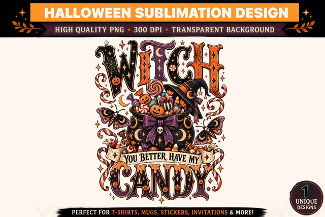 Witch Better Have My Candy PNG, Halloween Witch Cauldron Sublimation Design, Gothic Candy Halloween Clipart, Spooky Season T Shirt Graphic Sublimation BlackCatsMedia 