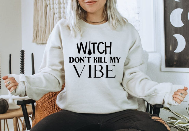 Witch Don't Kill My Vibe | Halloween T-Shirt SVG SVG So_Fontsy_VIP 